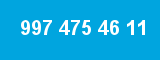 997 475 46 11